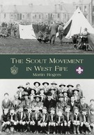 The Scout Movement in West Fife Rogers Ken