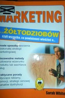 Marketing dla żółtodziobów - Sarah White