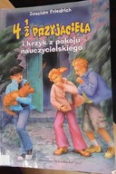 4 1/2 przyjaciela i krzyk z pokoju nauczycielskieg