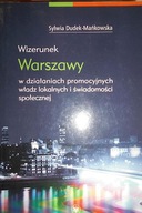 Wizerunek Warszawy w działaniach promocyjnych wład