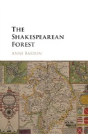 The Shakespearean Forest Barton Anne