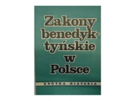 Zakony benedyktyńskie w Polsce- krótka historia -