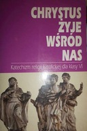 CHRYSTUS ŻYJE WŚRÓD NAS - Tadeusz Chromik