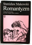 Romantyzm Podręcznik literatury dla kl 2 szkoły średniej Stanisław Makowski