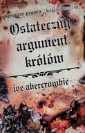 Ostateczny argument królów Joe Abercrombie