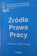 Źródła prawa pracy - Ludwik Florek