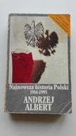 Najnowsza historia Polski 1914-1993 A.Albert