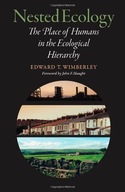 Nested Ecology: The Place of Humans in the