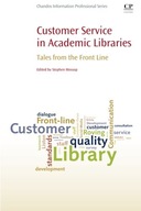 Customer Service in Academic Libraries: Tales