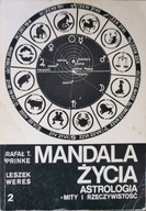 Mandala Życia Astrologia Mity I rzeczywistość cz 2 R T Prinke