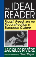 The Ideal Reader: Proust, Freud, and the