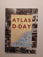 D-Day Atlas John Man / WW2