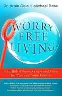 Worry-Free Living: Finding Relief from Anxiety