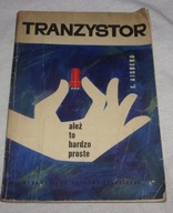 Tranzystor ależ to bardzo proste - A. Aisberg - technologia działanie /1384