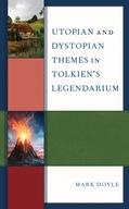 Utopian and Dystopian Themes in Tolkien s