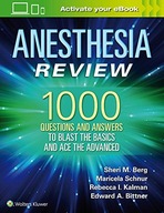 Anesthesia Review: 1000 Questions and Answers to