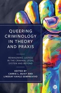 Queering Criminology in Theory and Praxis: