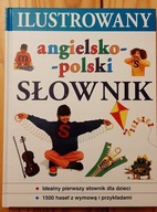 Ilustrowany angielsko- polski słownik dla dzieci