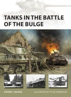 Tanks in the Battle of the Bulge Zaloga Steven J.