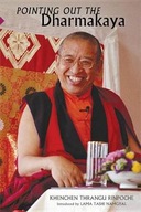 Pointing Out the Dharmakaya: Teachings on the