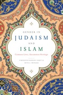 Gender in Judaism and Islam: Common Lives,