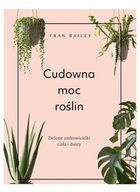 Cudowna moc roślin