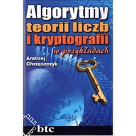 Algorytmy teorii liczb i kryptografii w przykładac