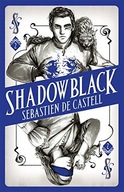 Spellslinger 2: Shadowblack: Book Two in the