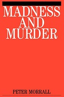 Madness and Murder: Implications for the
