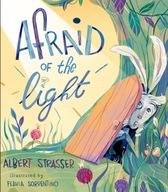 Afraid of the Light: A Story about Facing Your