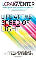 Life at the Speed of Light: From the Double Helix