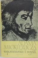 Adama Mickiewicza wspomnienia i myśli