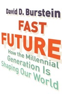 Fast Future: How the Millennial Generation Is