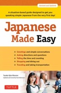 Japanese Made Easy: A situation-based guide