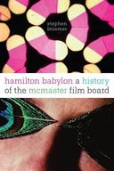 Hamilton Babylon: A History of the McMaster Film