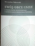 Swoj / Obcy/ Inny z problemow interferencji i komu