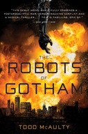 Robots of Gotham McAulty Todd