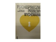 Psychospołeczne problemy wychowania - Z Zaborowski