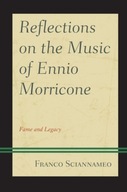 Reflections on the Music of Ennio Morricone: Fame