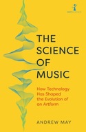 The Science of Music: How Technology has Shaped