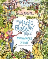 The Magic Faraway Tree: Moonface s Story Blyton