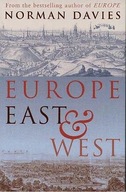EUROPE EAST & WEST Norman Davies