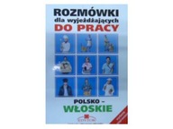 Rozmówki dla wyjeżdżających do pracy polsko-włoski