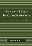Who Invited These Tacky People Anyway?: The As I