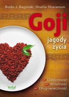 GOJI JAGODY ŻYCIA. Boido J. Baginski, Shalila Sharamon