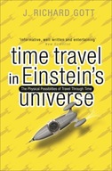 Time Travel: In Einstein s Universe Gott Richard