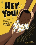 Hey You!: An empowering celebration of growing up