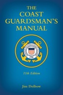 The Coast Guardsman s Manual Dolbow Jim