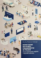 Nowy bank na rynku finansowym w Polsce.