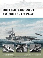 British Aircraft Carriers 1939-45 Konstam Angus